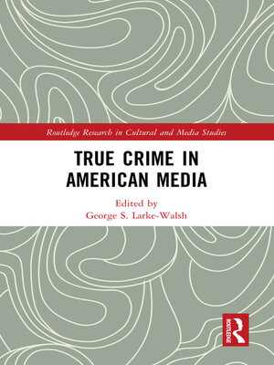 cover image of True Crime in American Media